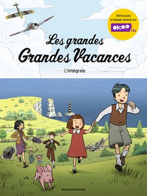 cover image of Les grandes Grandes Vacances, Intégrale